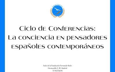 Ciclo de Conferencias: La conciencia en pensadores españoles contemporáneos